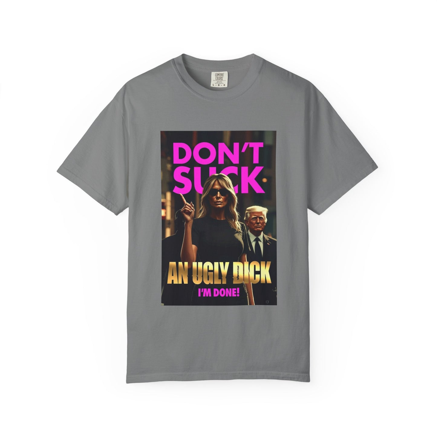 Don't Suck an Ugly Dick Unisex Tee Shirt