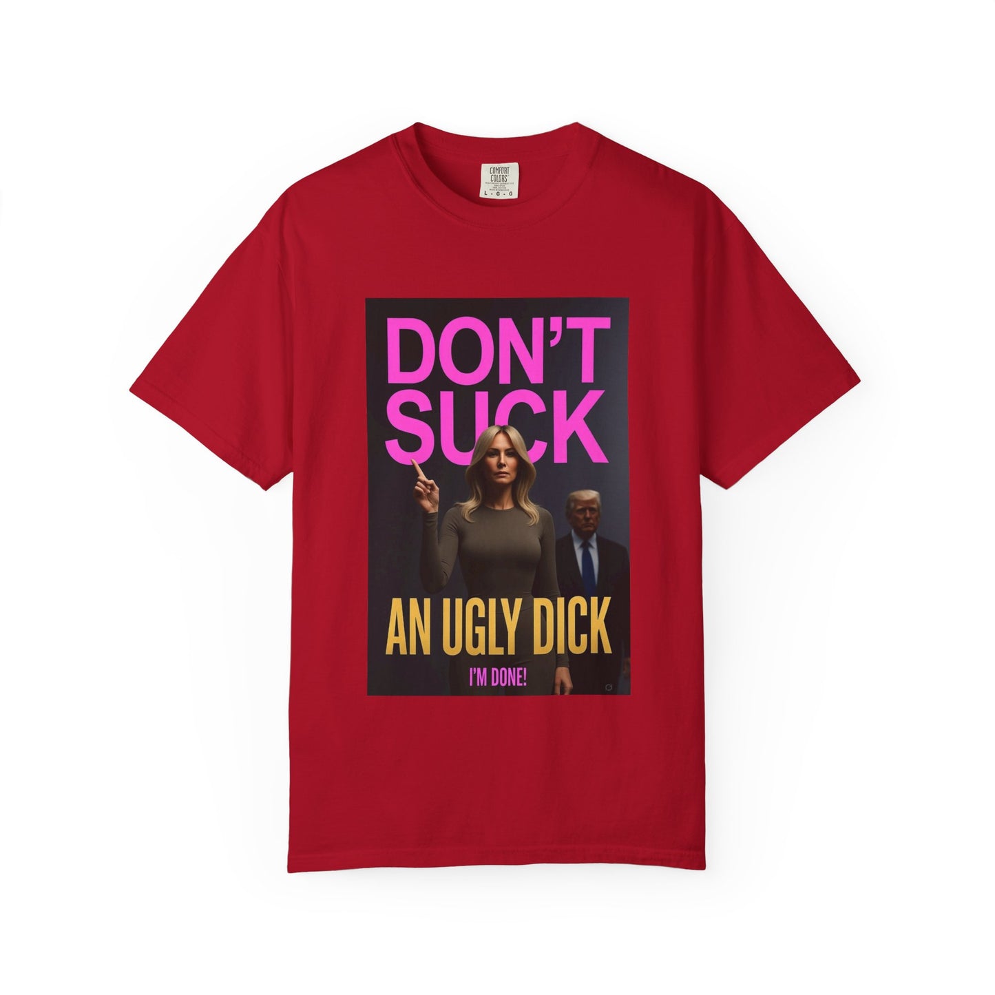 Don't Suck an Ugly Dick Unisex Tee Shirt
