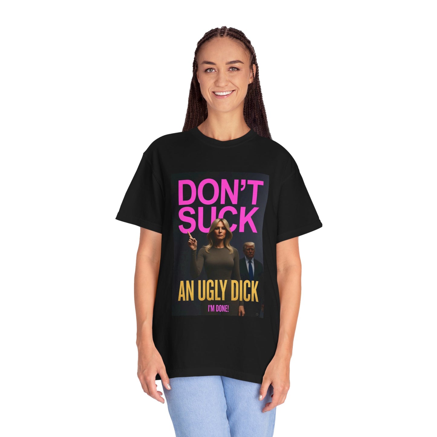 Don't Suck an Ugly Dick Unisex Tee Shirt