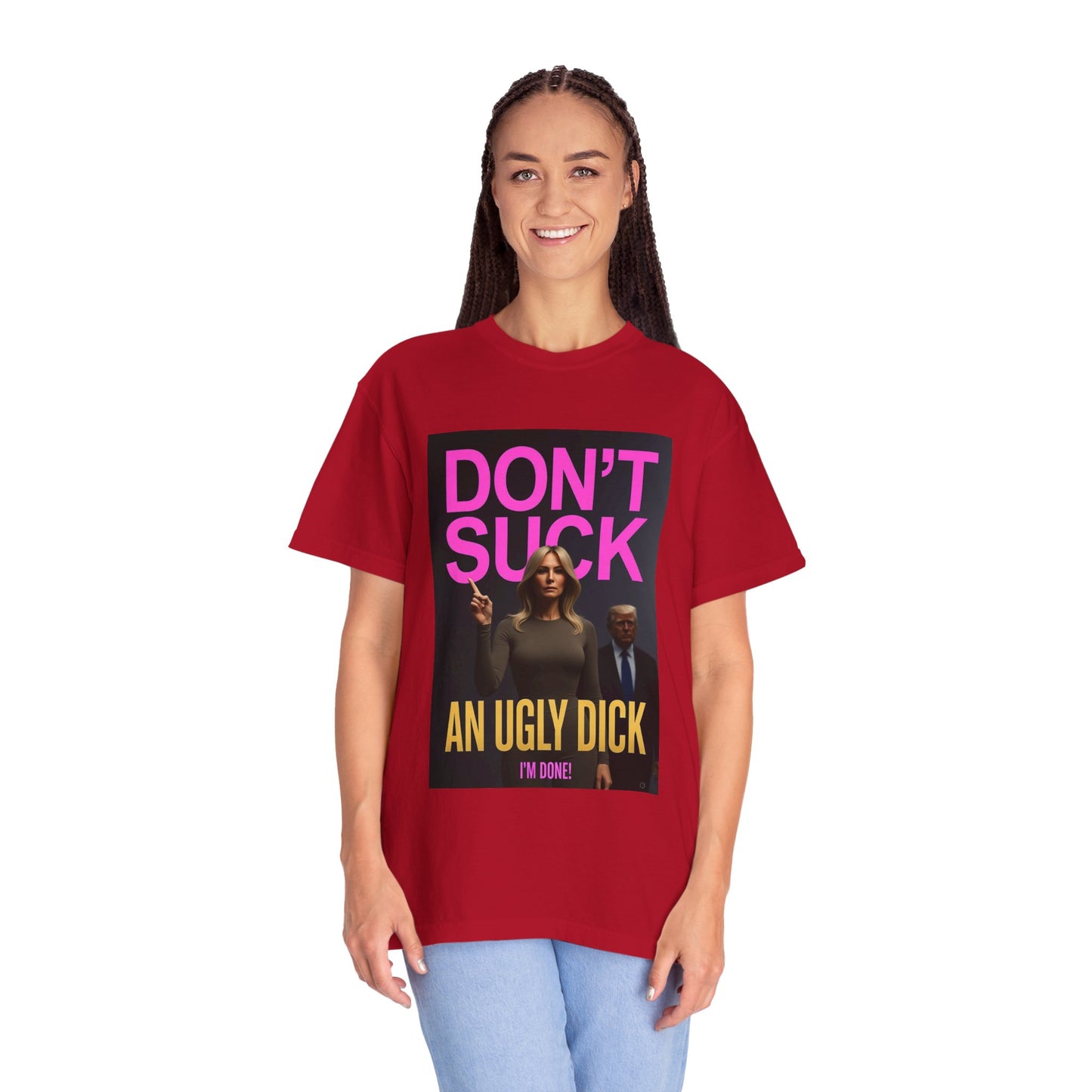 Don't Suck an Ugly Dick Unisex Tee Shirt