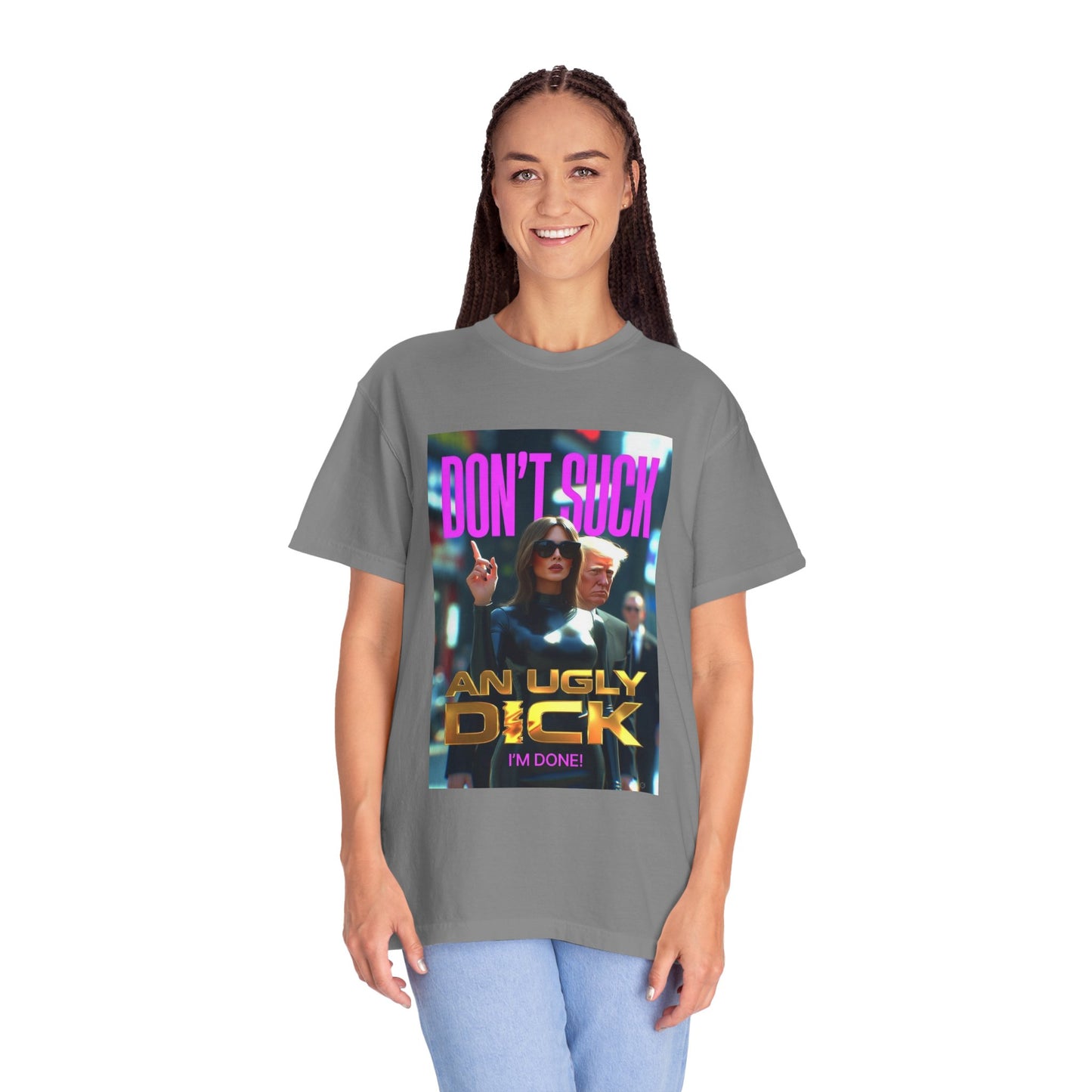Don't Suck an Ugly Dick Unisex Tee Shirt