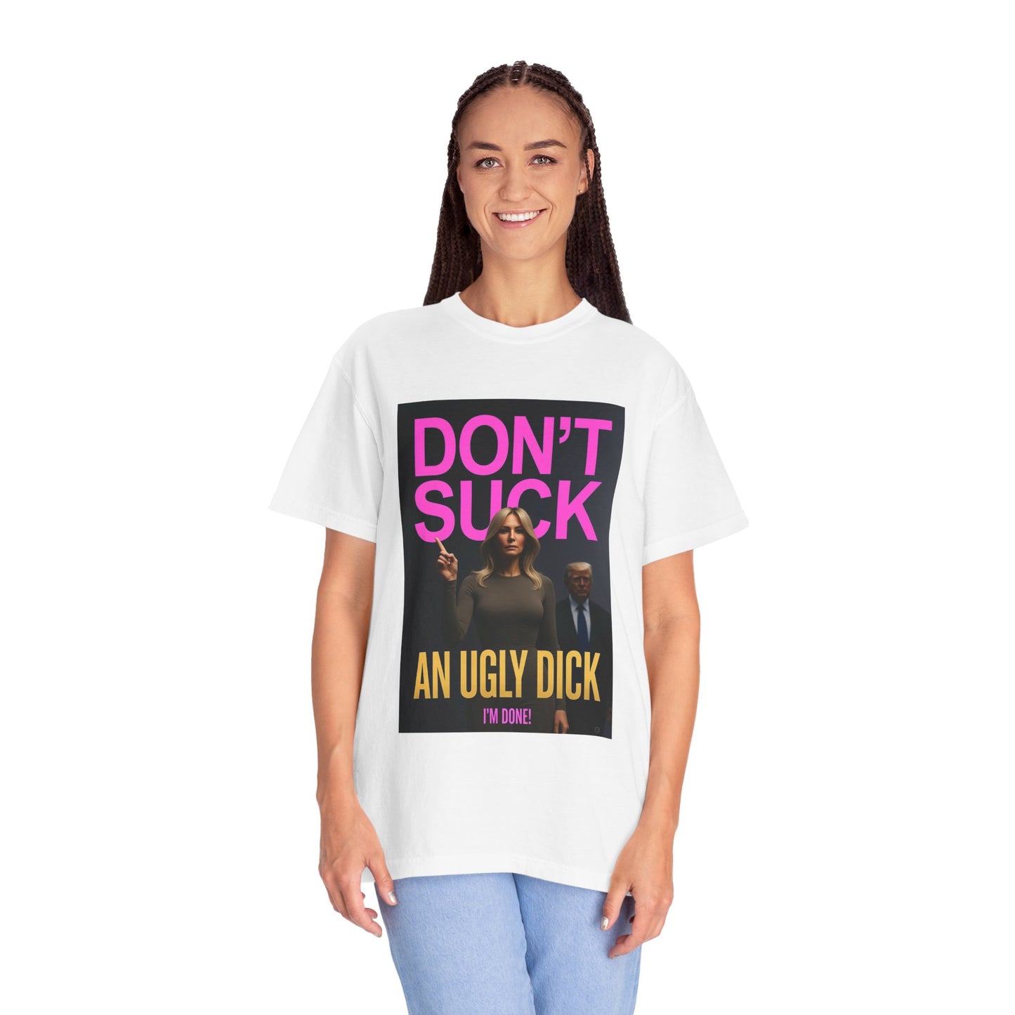 Don't Suck an Ugly Dick Unisex Tee Shirt
